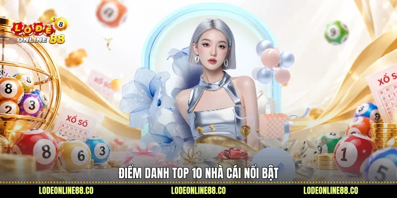 Điểm danh top 10 nhà cái nổi bật