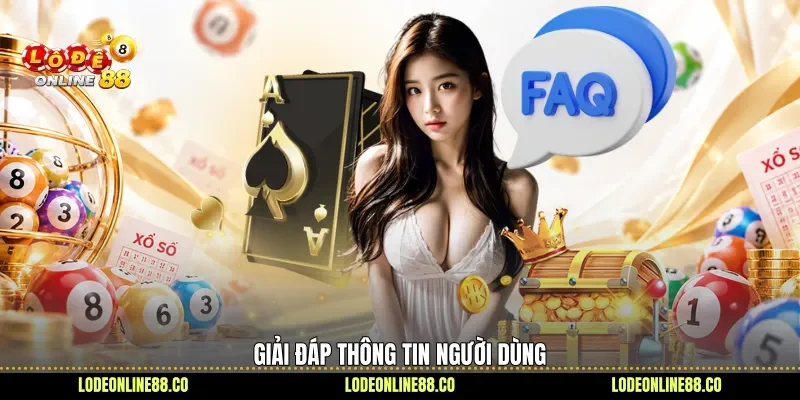 Giải đáp thông tin người dùng 