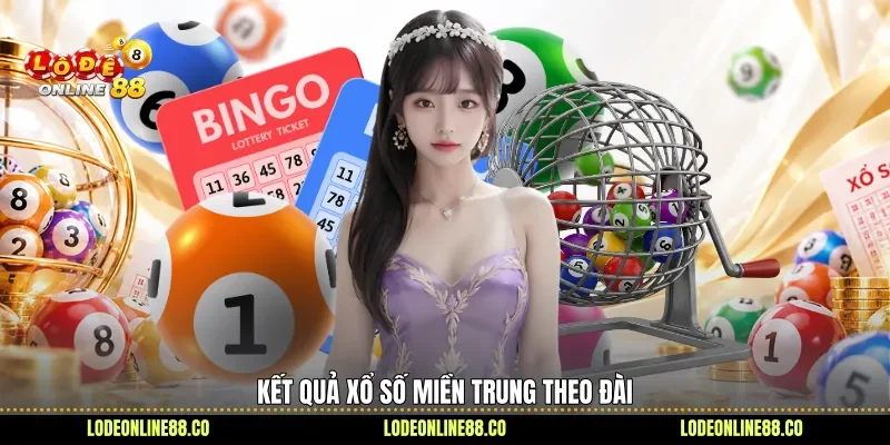 Kết quả xổ số miền Trung theo đài