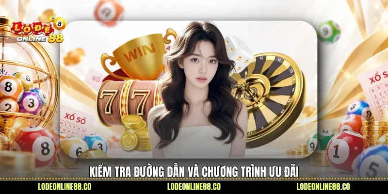 Kiểm tra đường dẫn và chương trình ưu đãi 