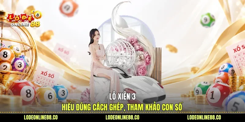 Lô xiên 3