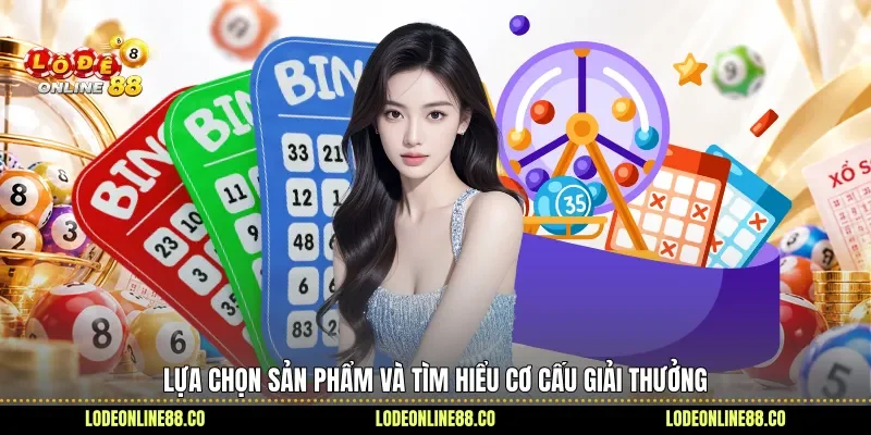 Vietlott - Hé Lộ Luật Chơi, Giải Thưởng Và Cách Dò Số 2 Lựa chọn sản phẩm và tìm hiểu cơ cấu giải thưởng