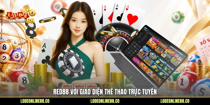 Điểm Qua Những Khía Cạnh Nổi Bật Khi Dùng Red88 2 Red88 với giao diện thể thao trực tuyến