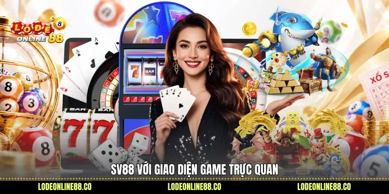 Khám Phá Điểm Nhấn Và Trải Nghiệm Nổi Bật Tại Sv88 2 SV88 với giao diện game trực quan