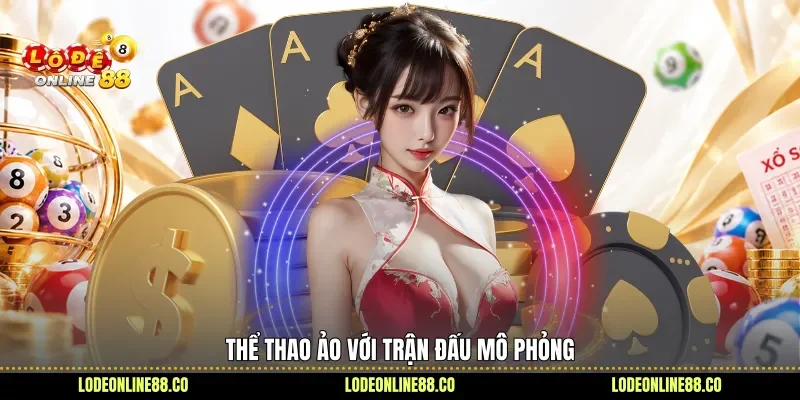 Khám Phá Những Điểm Bất Ngờ Đáng Chú Ý Của Xo88 2 Thể thao ảo với trận đấu mô phỏng
