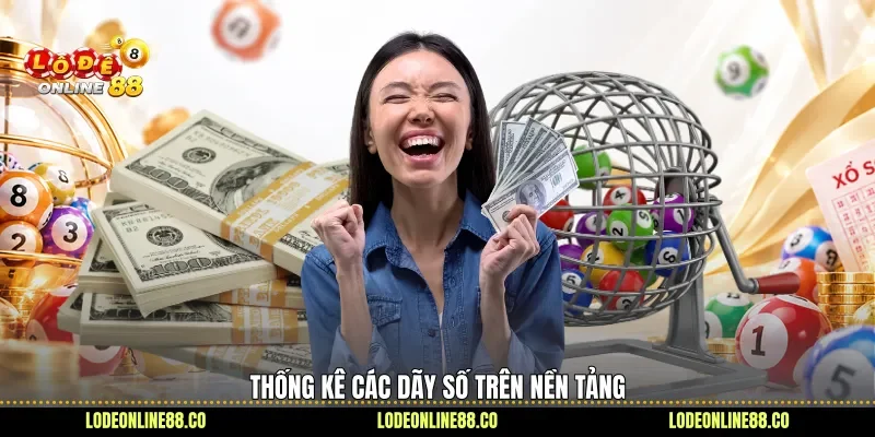 Thống kê các dãy số trên nền tảng 