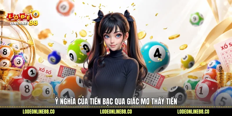 Ý nghĩa của tiền bạc qua giấc mơ thấy tiền